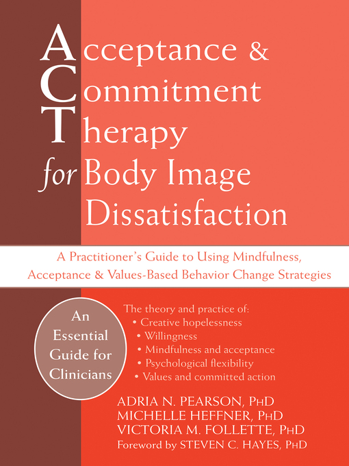 Title details for Acceptance and Commitment Therapy for Body Image Dissatisfaction by Adria Pearson - Available